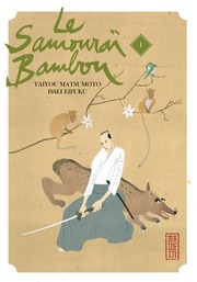 Samouraï Bambou tomes 1 à 8