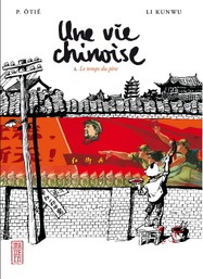 Une vie chinoise tomes 1 à 3