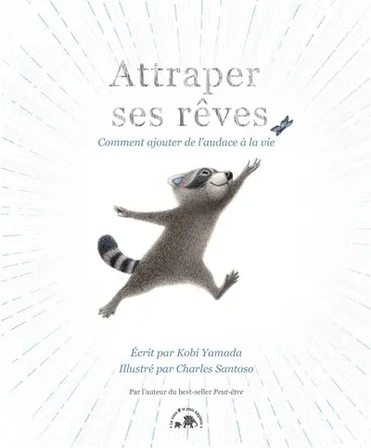 Attraper ses rêves