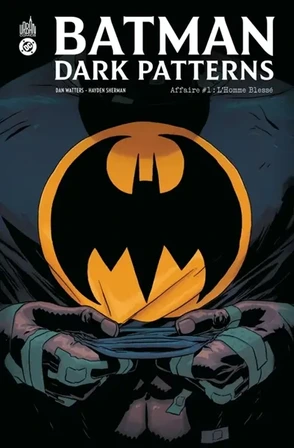 Batman dark patterns. Vol. 1