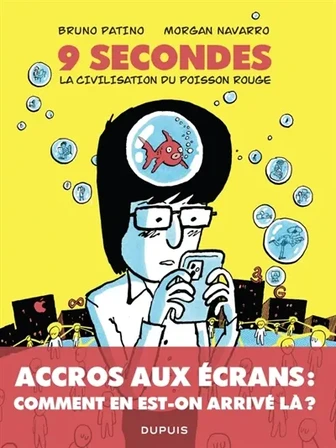 9 secondes : la civilisation du poisson rouge