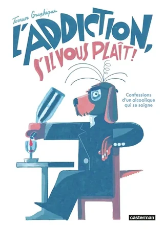 L'addiction, s'il vous plaît !