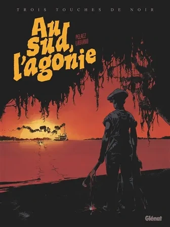 Au sud, l'agonie