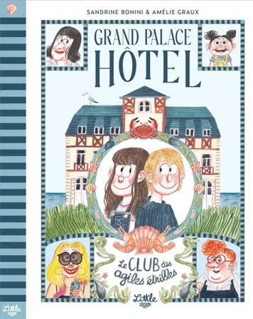 Grand Palace hôtel. Le club des agiles étrilles
