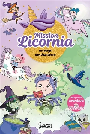 Mission Licornia. Vol. 2
