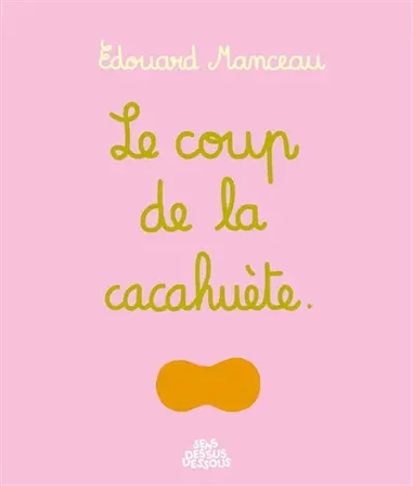 Le coup de la cacahuète