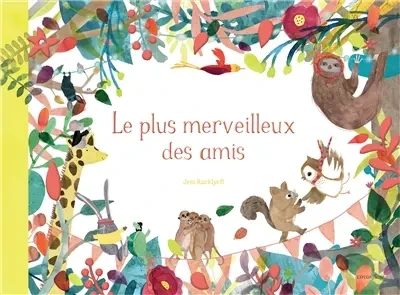 Le plus merveilleux des amis