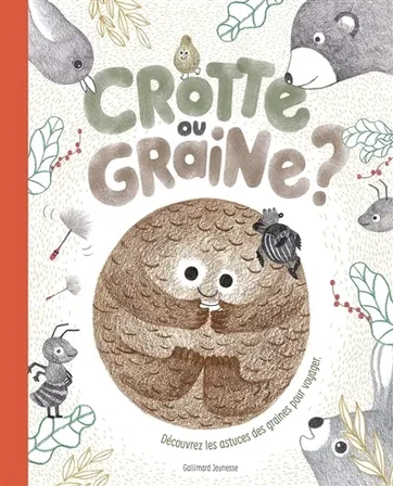 Crotte ou graine ? : découvrez les astuces des graines pour voyager