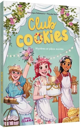 Club Cookies. Mystères et pièce montée