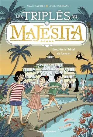 Les triplés du Majestia. Vol. 1