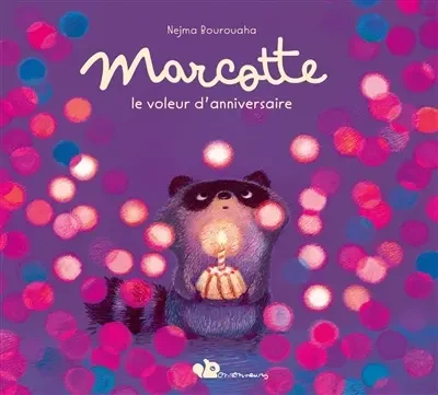 Les Ronronneurs. Marcotte, le voleur d'anniversaire