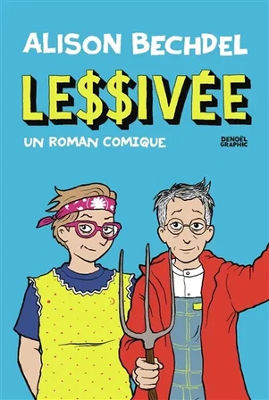 Lessivée : un roman comique