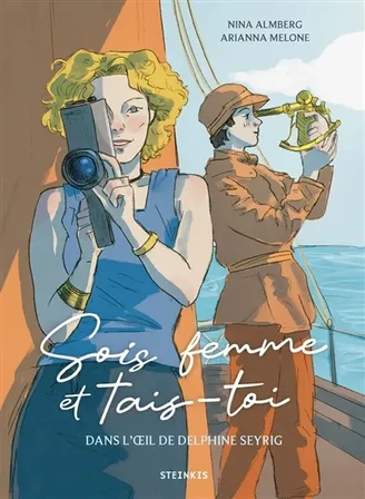 Sois femme et tais-toi : dans l'oeil de Delphine Seyrig