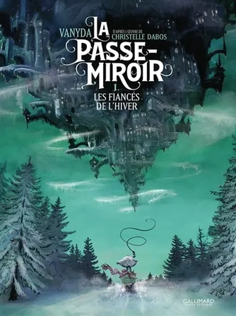 La passe-miroir. Vol. 1