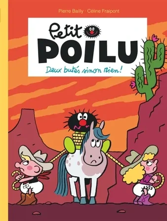 Petit Poilu. Deux butés sinon rien !