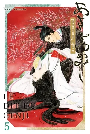 Asaki Yumemishi : le dit du Genji. Vol. 5