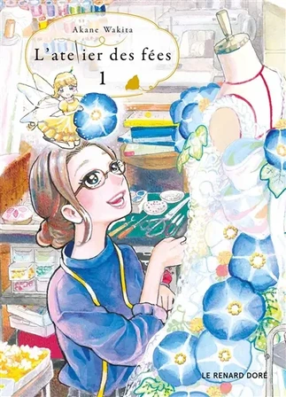 L'atelier des fées. Vol. 1