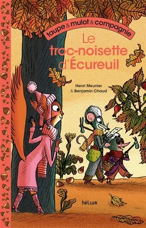 Taupe & Mulot & compagnie. Vol. 1