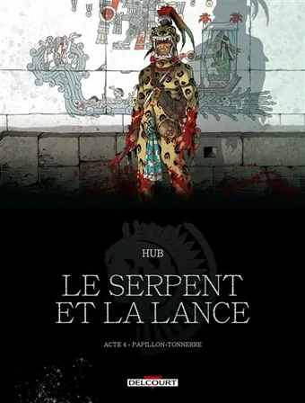 Le serpent et la lance. Vol. 4