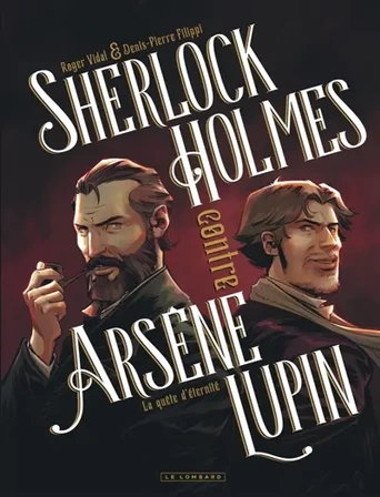 Sherlock Holmes contre Arsène Lupin. Vol. 1