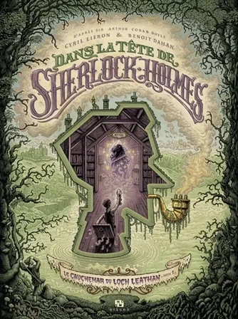 Dans la tête de Sherlock Holmes. Le cauchemar du Loch Leathan. Vol. 1