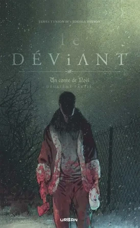 Le déviant : un conte de Noël. Vol. 2