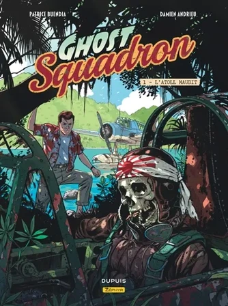 Ghost Squadron. Vol. 1. L'atoll maudit