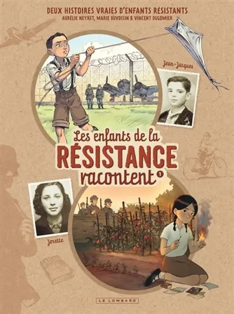 Les enfants de la Résistance racontent. Vol. 1