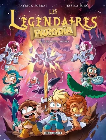 Les Légendaires : Parodia. Vol. 7