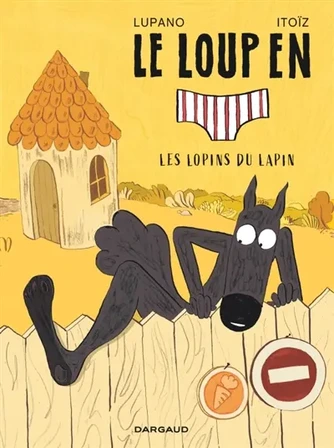 Le loup en slip. Vol. 9
